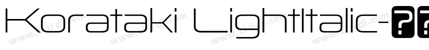 Korataki LightItalic字体转换